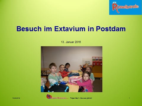 Besuch im Extavium